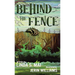 Behind the Fence
