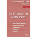 Fiche de lecture La Gloire de mon père de Marcel Pagnol (analyse littéraire de référence et résumé complet)