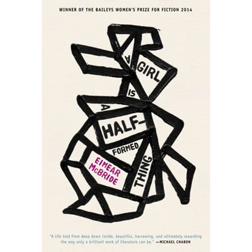 A Girl Is a Half-Formed Thing