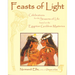 Feasts of Light: Celebrations for the Seasons of Life Based on the Egyptian Goddess Mysteries