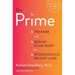 The Prime: Prepare and Repair Your Body for Spontaneous Weight Loss