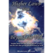 Higher Laws from Beyond the Veil: Insights about the true nature of God, prayer and the laws that govern all interactions on earth
