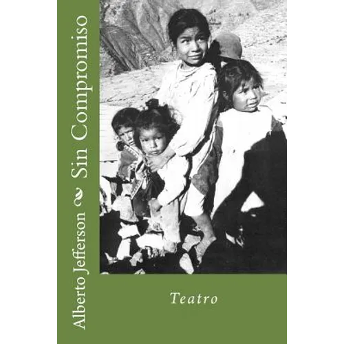 Sin Compromiso: Teatro