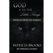 God is in the Little Things: Messages from the Animals