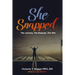 She Snapped: The Journey, The Purpose, The Win
