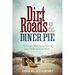 Dirt Roads and Diner Pie