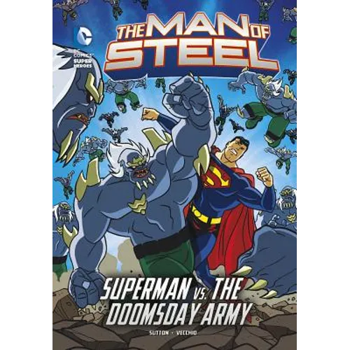 The Man of Steel: Superman vs. the Doomsday Army