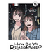 How Do We Relationship?, Vol. 10
