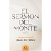 El Sermón del Monte: Interpretación de Annie Rix Militz