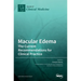 Macular Edema: The Current Recommendations for Clinical Practice