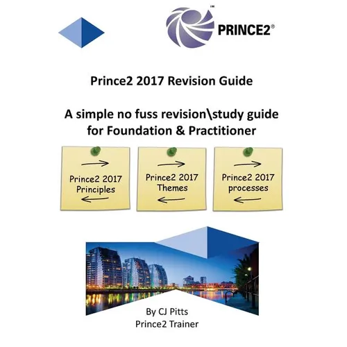 Prince2 2017 - Revision Guide