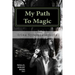 My Path To Magic