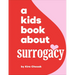 A Kids Book about Surrogacy