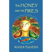 The Honey and the Fires