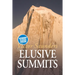 Elusive Summits: Four Expeditions in the Karakoram