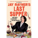 Jay Rayner's Last Supper