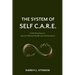 The System of Self C.A.R.E.: 4 Life Practices to Improve Mental Health and Performance