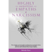 Highly Sensitive Empaths & Narcissism: The complete survival guide to healing from narcissistic abuse, discover your value & Learn to Love yourself. R