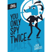 You Only Spy Twice