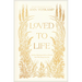Loved to Life: A 40-Day Pilgrimage with Love Himself That Will Change Your Life