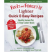 Fix-It and Forget-It Lighter Quick & Easy Recipes: Healthy Instant Pot & Slow Cooker Meals