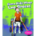 Some Kids Wear Leg Braces: Revised Edition