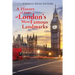A History of Some of London's Most Famous Landmarks