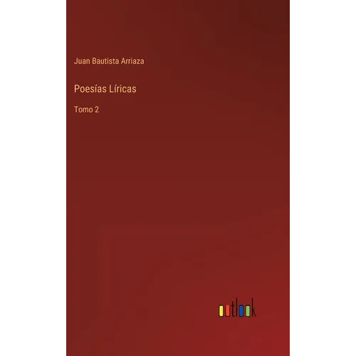 Poesías Líricas: Tomo 2