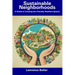 Sustainable Neighborhoods: A Guide to Creating Eco-Friendly, Resilient Spaces