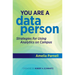 You Are a Data Person: Strategies for Using Analytics on Campus