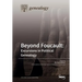 Beyond Foucault: Excursions in Political Genealogy