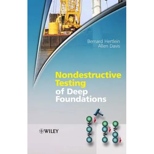 Nondestructive Testing of Deep Foundations