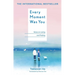 Every Moment Was You: Notes on Loving and Parting