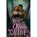 Wed to the Orc Captive