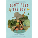 Don't Feed the Boy