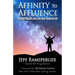 Affinity To Affluence: Attract Wealth and Live Your Desired Life