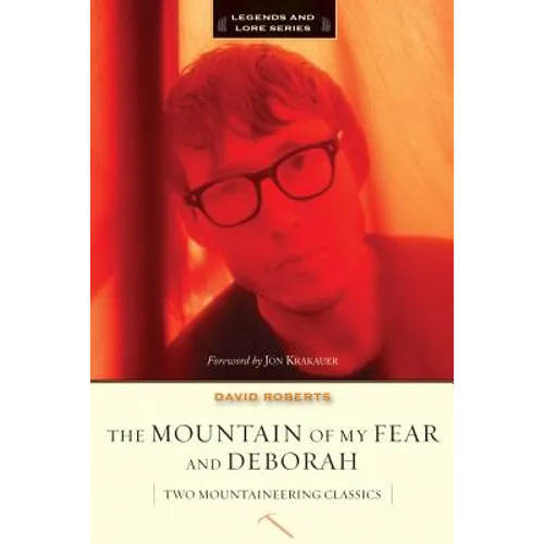 The Mountain of My Fear and Deborah: A Wilderness Narrative