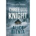 Three Dog Knight: A twisty whodunit mystery
