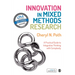 Innovation in Mixed Methods Research: A Practical Guide to Integrative Thinking with Complexity