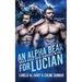 An Alpha Bear For Lucian: An MM Shifter Mpreg Romance