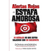 Alertas Rojas de Estafa Amorosa: 10 señales de que estás saliendo con un sociópata