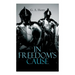 In Freedom's Cause: Wars of Scottish Independence - Historical Novel (A Tale of Wallace and Bruce)