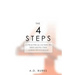 The 4 STEPS: A Practical Guide to Breaking the Addictive Cycle