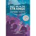 Meet Me in the Strange