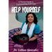 Help Yourself...: A Nurse's Guide to Implementing Self-Care