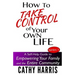 How To Take Control of Your Own Life: A Self-Help Guide to Empowering Your Family and the Entire Community