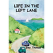 Life in the Left Lane