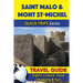 Saint Malo & Mont St-Michel Travel Guide (Quick Trips Series): Sights, Culture, Food, Shopping & Fun