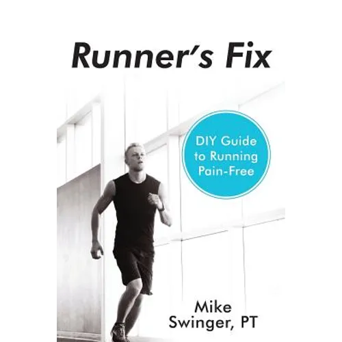 Runner's Fix: DIY Guide to Running Pain-Free