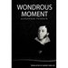 Wondrous Moment: Selected Poetry of Alexander Pushkin